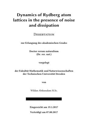 Dynamics of Rydberg Atom Lattices in the Presence of Noise and Dissipation