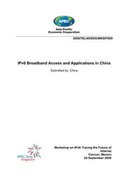 Ipv6 Broadband Access and Applications in China
