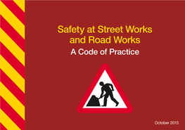 Safety at Street Works and Road Works a Code of Practice