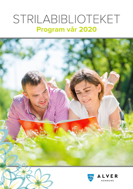 STRILABIBLIOTEKET Program Vår 2020 Strilabiblioteket Vart Kåra Til Årets Bibliotek I Hordaland I 2019