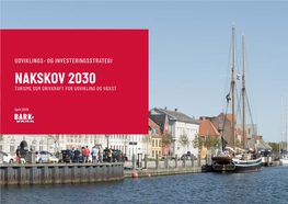 Udviklings- Og Investeringsstrategi Nakskov 2030 Turisme Som Drivkraft for Udvikling Og Vækst