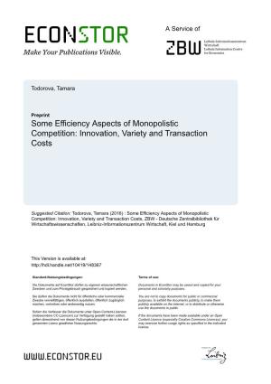 Some Efficiency Aspects of Monopolistic Competition: Innovation, Variety and Transaction Costs
