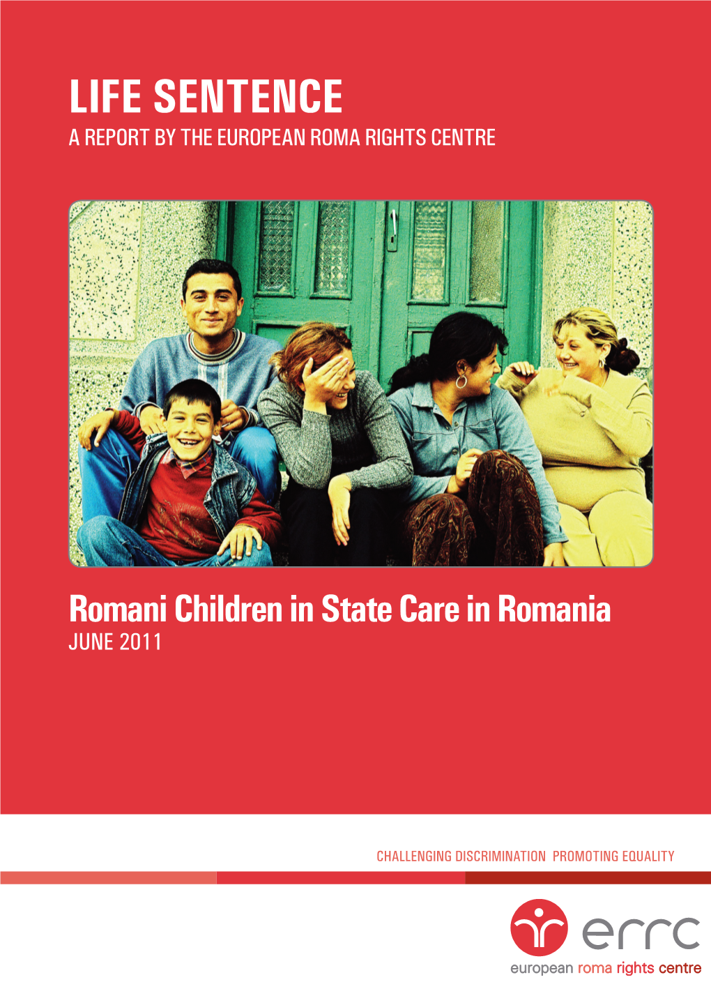 Life Sentence: Romani Children in State Care in Romania