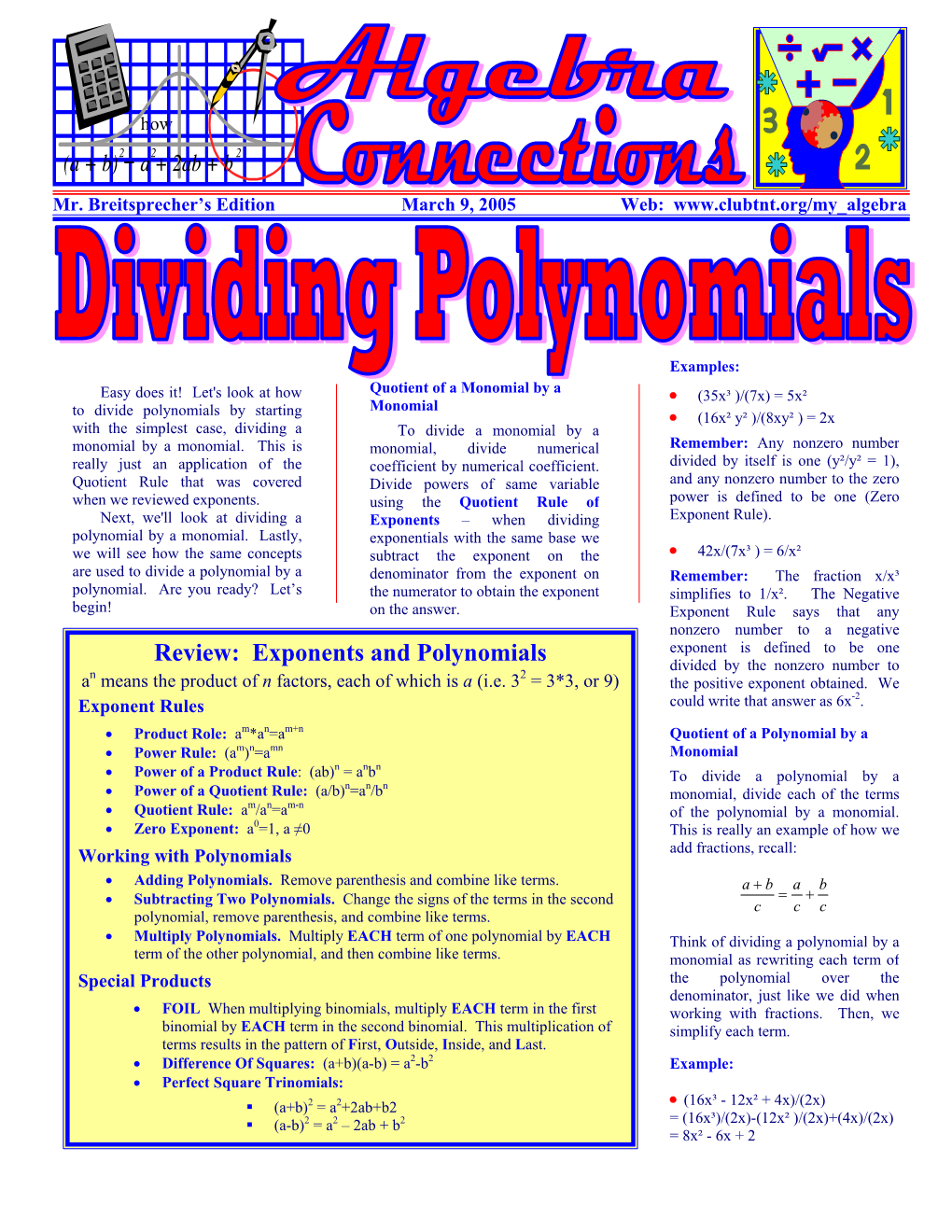 Exponents and Polynomials Exponent Is Defined to Be One Divided by the Nonzero Number to N 2 a Means the Product of N Factors, Each of Which Is a (I.E