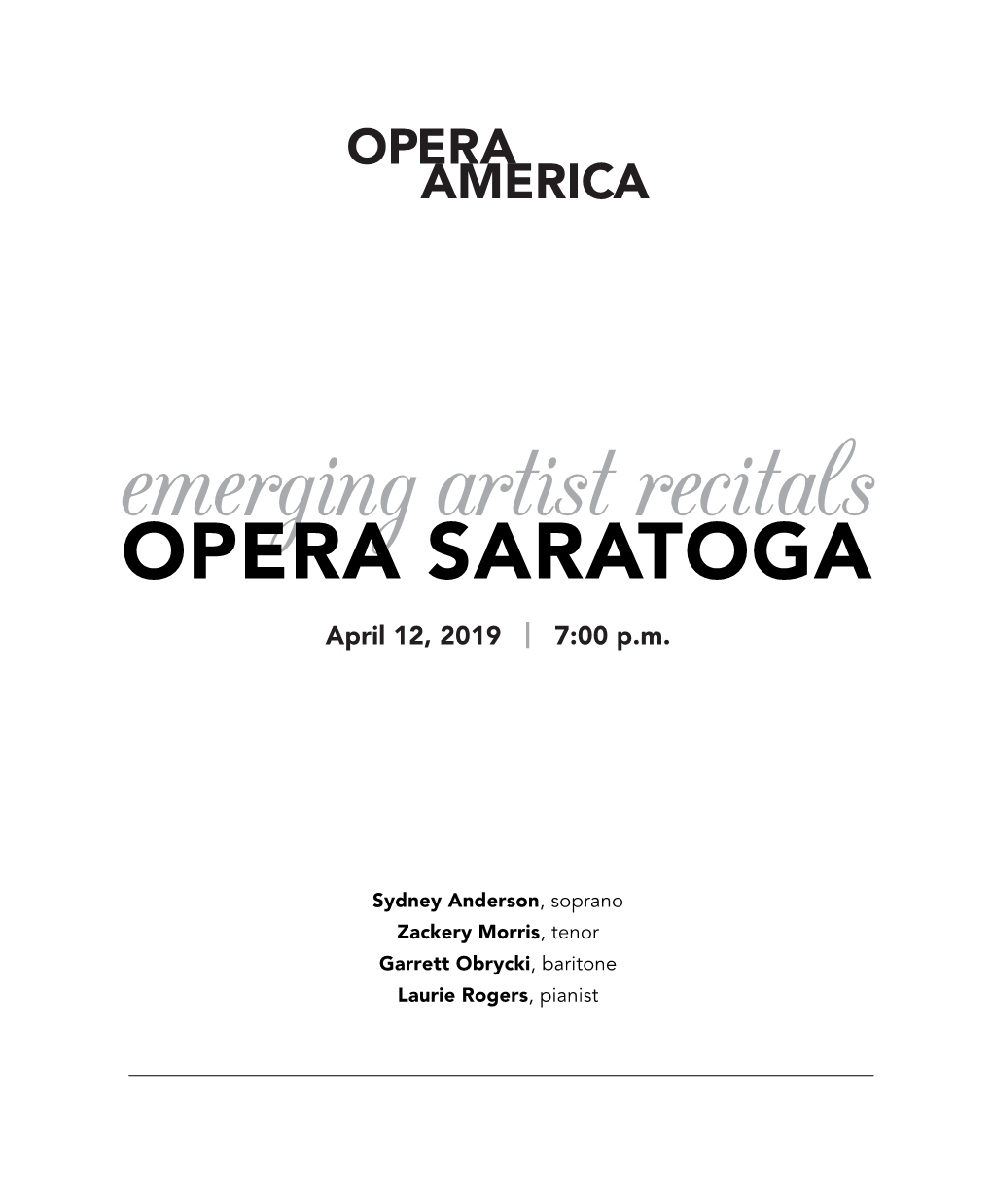 Emerging Artist Recitals OPERA SARATOGA April 12, 2019 | 7:00 P.M