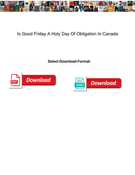 Is Good Friday a Holy Day of Obligation in Canada