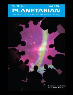 Vol. 37, No. 1 March 2008 Journal of the International Planetarium Society