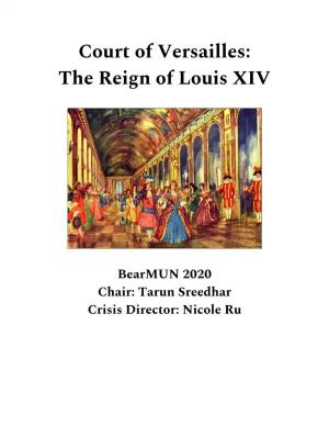 Court of Versailles: the Reign of Louis XIV