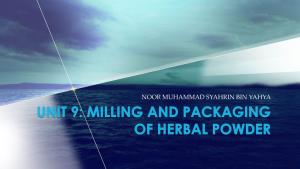 Milling and Packaging of Herbal Powder