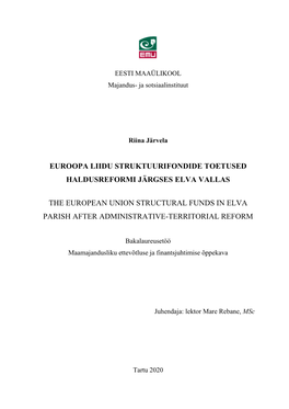 Euroopa Liidu Struktuurifondide Toetused Haldusreformi Järgses Elva Vallas