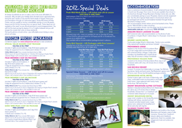 2012 Special Deals Here Is a Selection of Accommodation