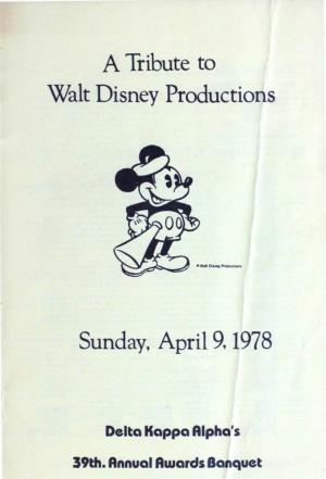 A Tribute to Walt Disney Productions Sunday, April 9, 1978