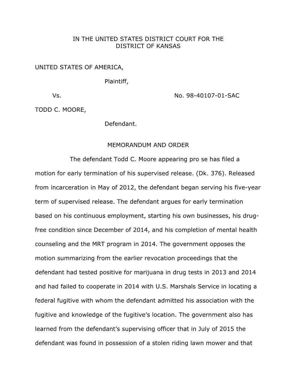 IN the UNITED STATES DISTRICT COURT for the DISTRICT of KANSAS UNITED STATES of AMERICA, Plaintiff, Vs. No. 98-40107-01-SAC TODD