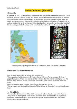 St Cuthbert Part 1 Saint Cuthbert (634-687) Generally Cuthbert (C
