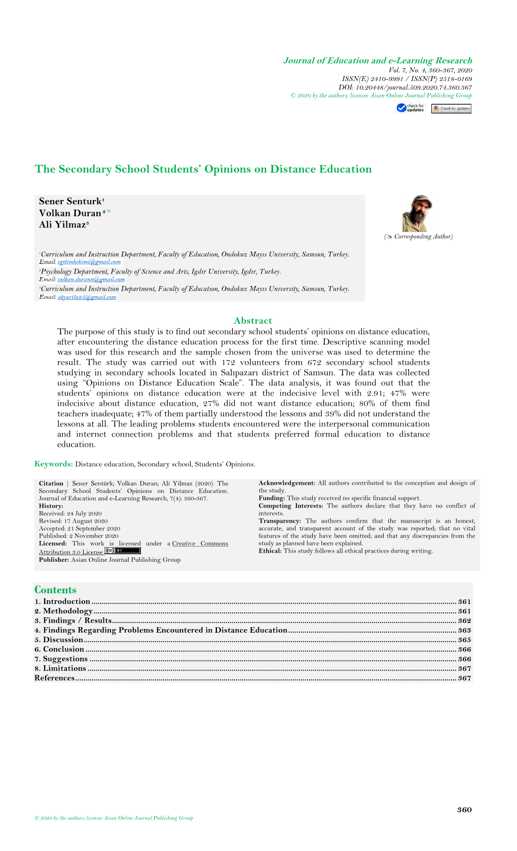 The Secondary School Students' Opinions on Distance Education