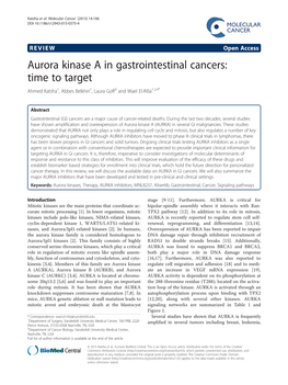 Aurora Kinase a in Gastrointestinal Cancers: Time to Target Ahmed Katsha1, Abbes Belkhiri1, Laura Goff3 and Wael El-Rifai1,2,4*
