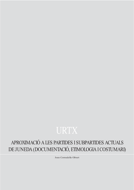 Aproximació a Les Partides I Subpartides Actuals De Juneda (Documentació, Etimologia I Costumari)