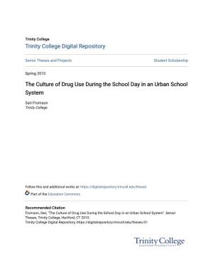 The Culture of Drug Use During the School Day in an Urban School System