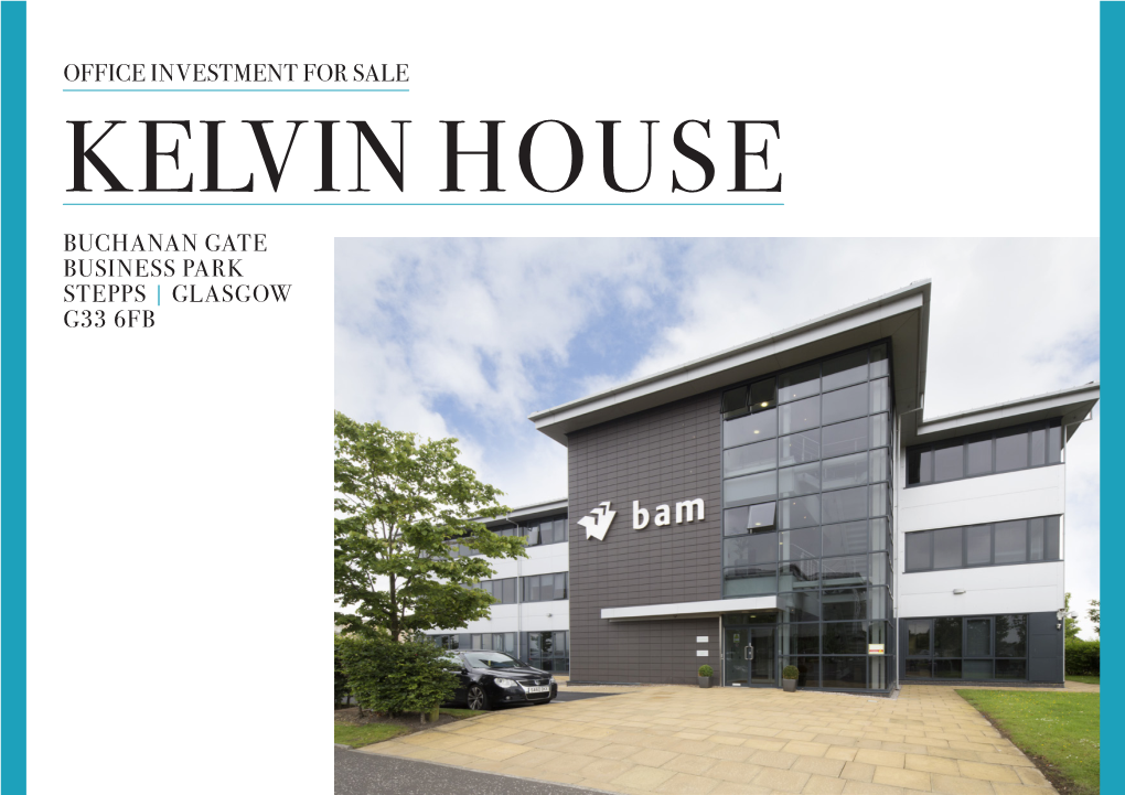 Buchanan Gate Business Park Stepps | Glasgow G33 6Fb Office Investment for Sale Kelvin House | Buchanan Gate Business Park | Stepps | Glasgow