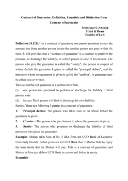 Contract of Guarantee: Definition, Essentials and Distinction from Contract of Indemnity Proffessor C.P.Singh Head & Dean Faculty of Law