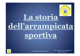 Storia Dell'arrampicata Sportiva Scuola Di Alpinismo E Scialpinismo