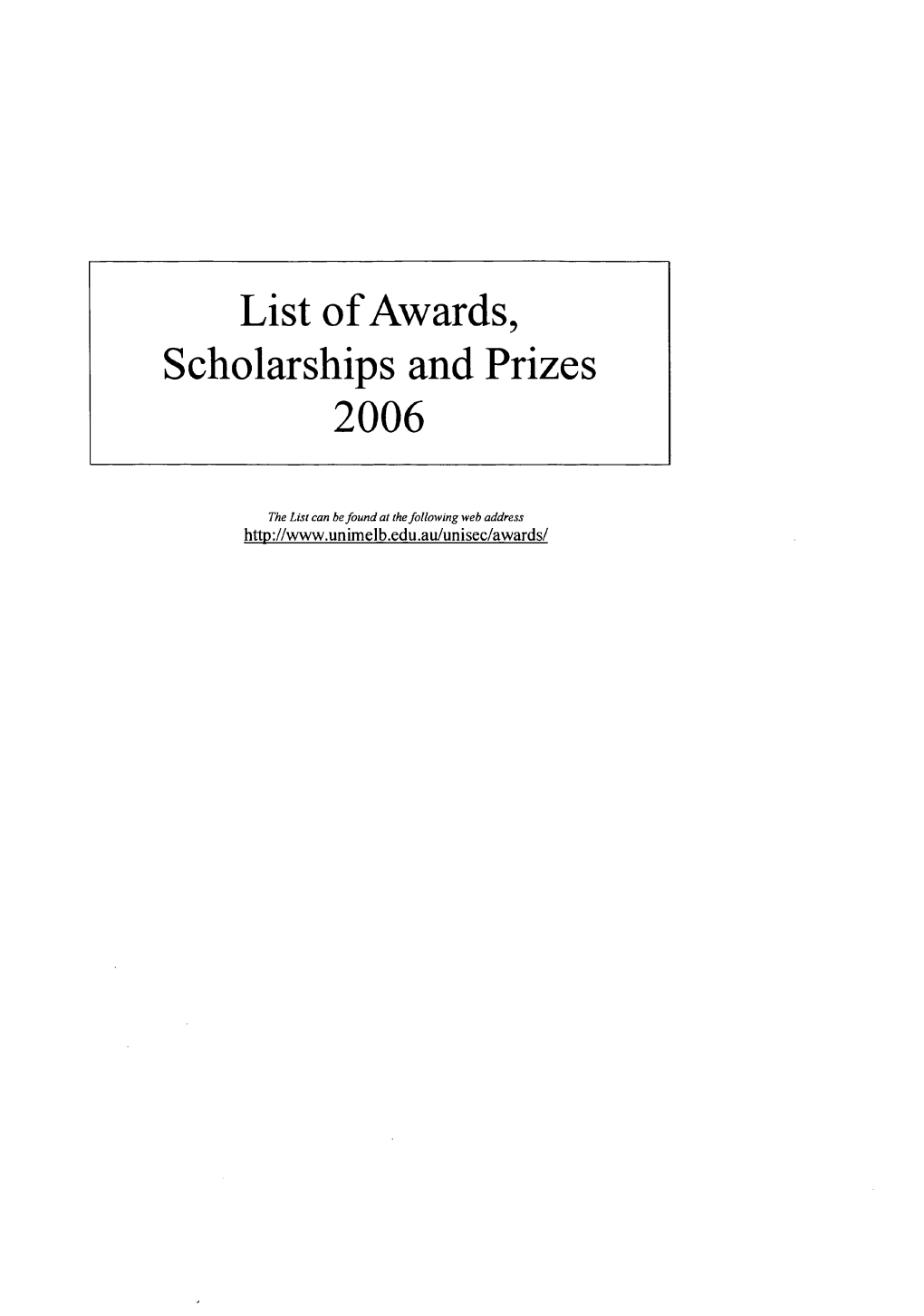 List of Awards, Scholarships and Prizes 2006