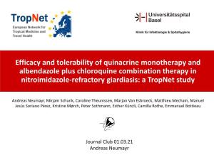 Efficacy and Tolerability of Quinacrine Monotherapy and Albendazole Plus Chloroquine Combination Therapy in Nitroimidazole-Refractory Giardiasis: a Tropnet Study