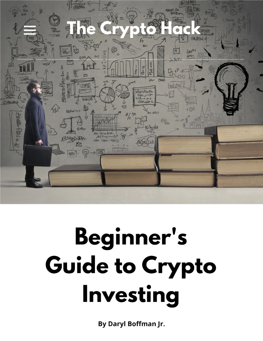 The Crypto Hack Beginner’S Guide to Crypto Investing