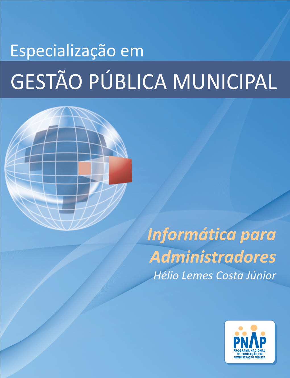 Informática Para Administradores Hélio Lemes Costa Júnior 2015