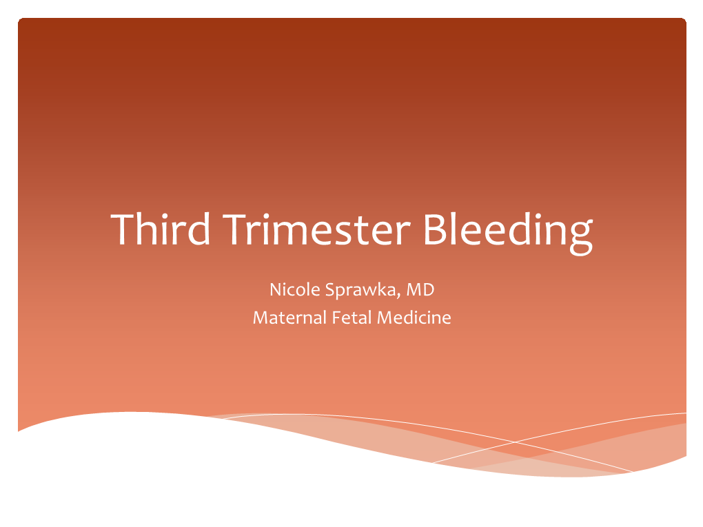 Third Trimester Bleeding