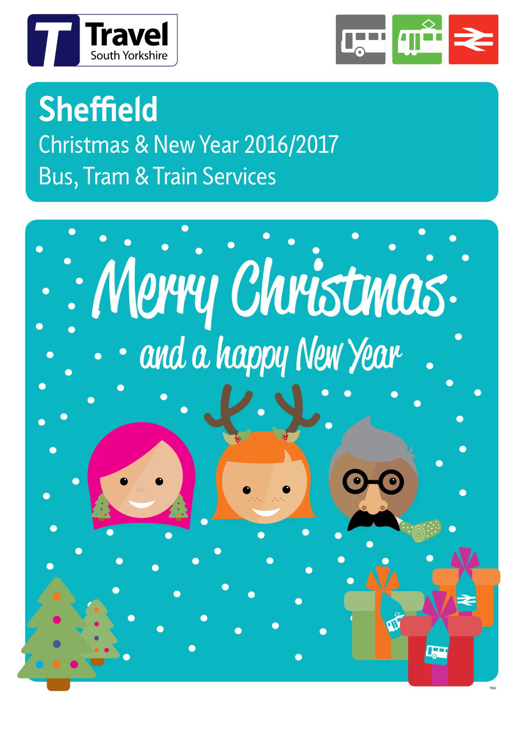 Sheffield Christmas & New Year 2016/2017 Bus, Tram & Train Services Merry Christmas and a Happy New Year