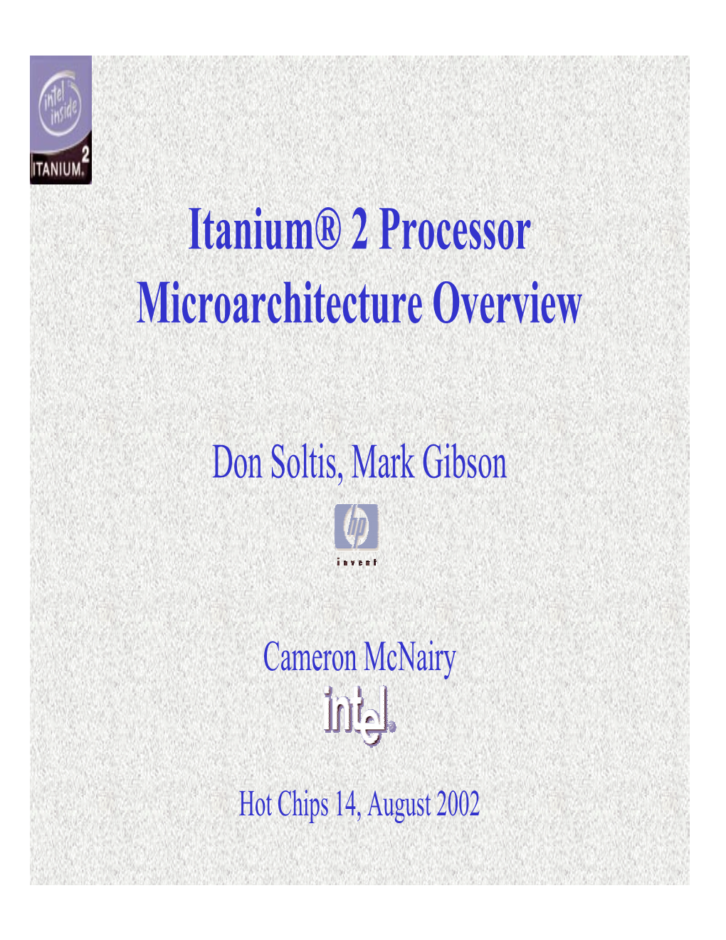 Itanium® 2 Processor Microarchitecture Overview