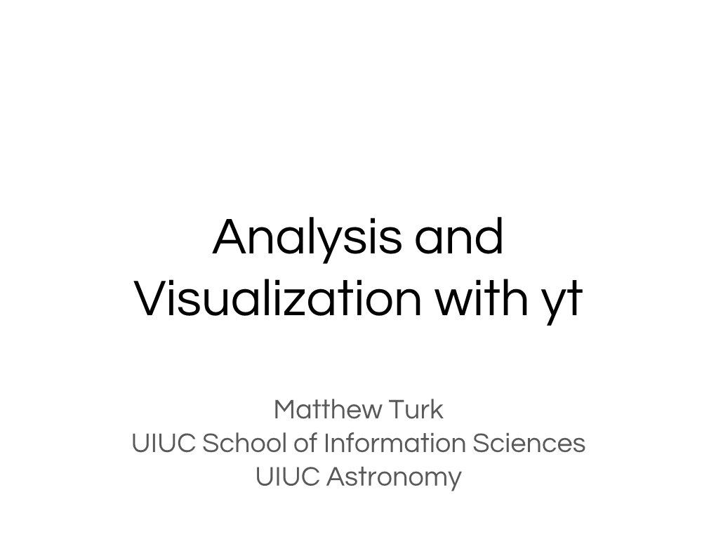 Analysis and Visualization with Yt