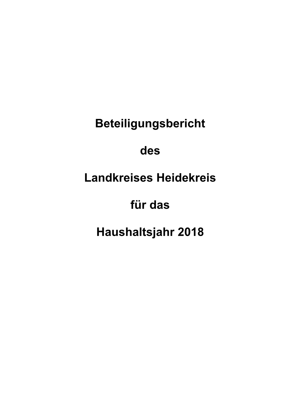 Beteiligungsbericht Des Landkreises Heidekreis Für Das Haushaltsjahr 2018