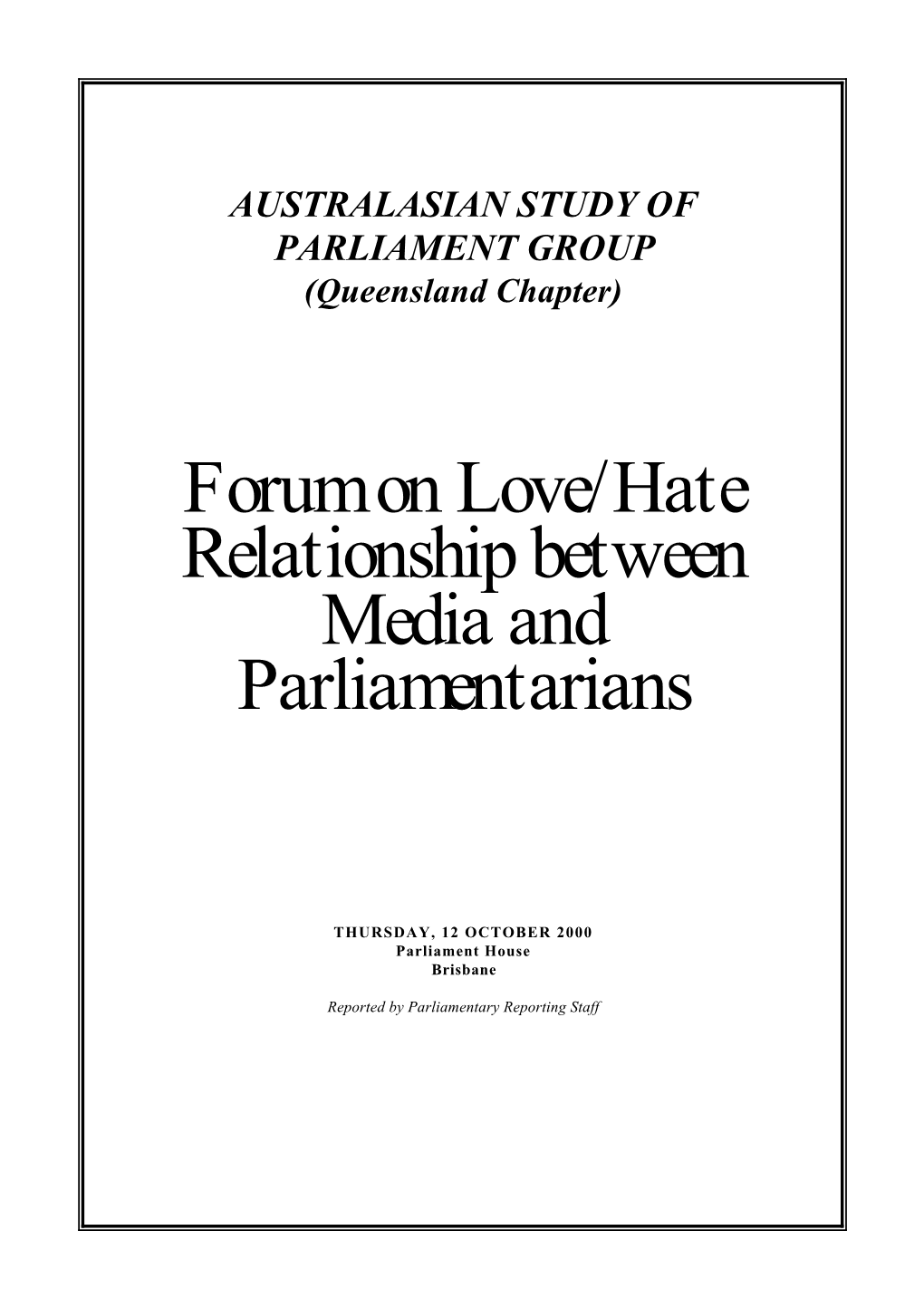 Forum on Love/Hate Relationship Between Media and Parliamentarians