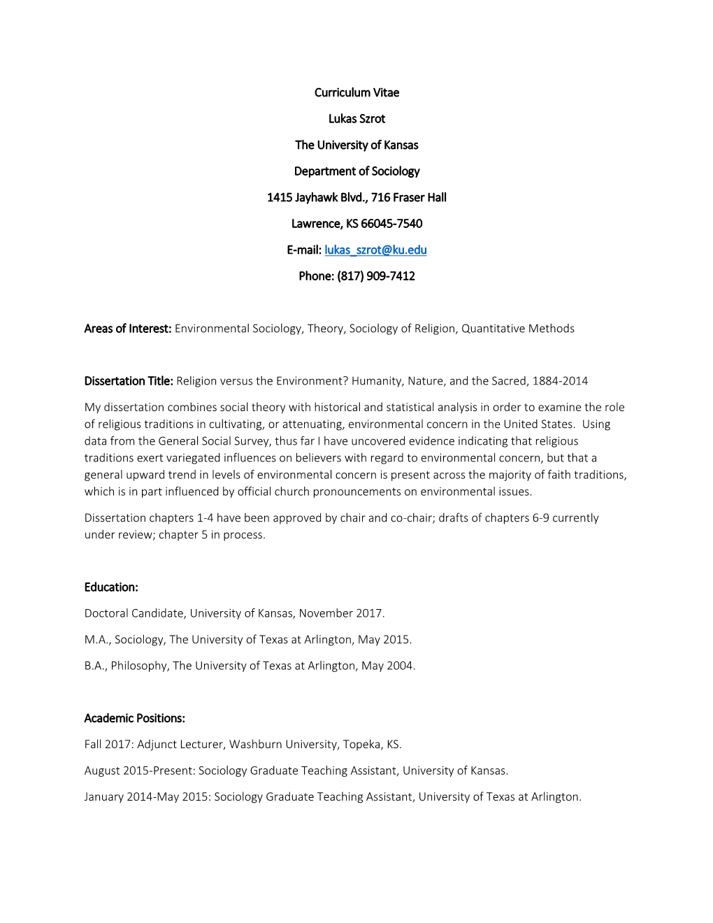 Curriculum Vitae Lukas Szrot the University of Kansas Department Of