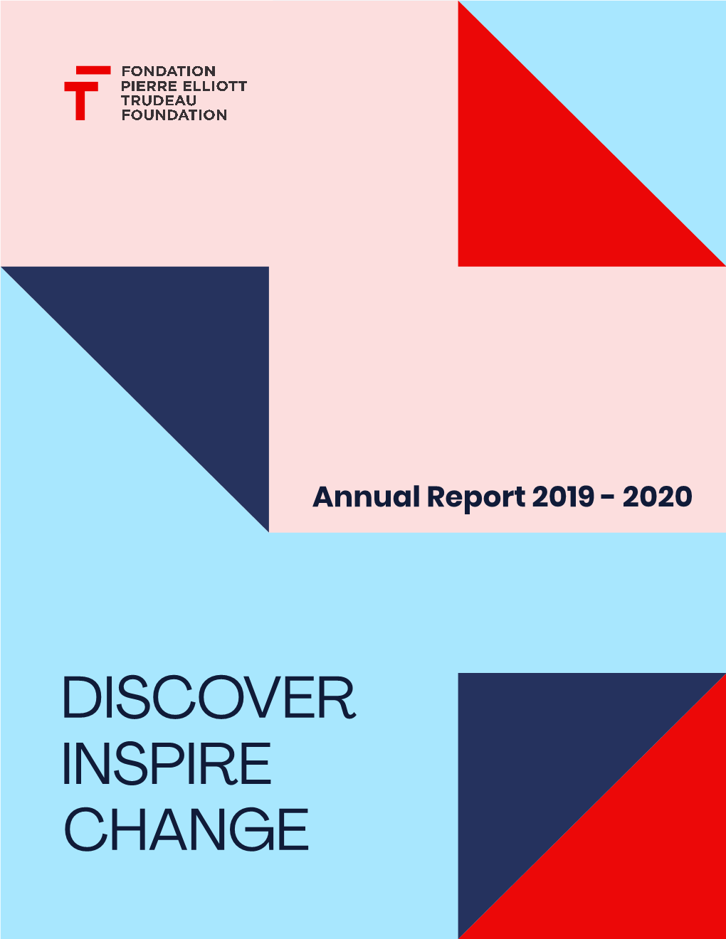 Discover Inspire Change Annual Report 2019-2020 Annual Report 2019-2020