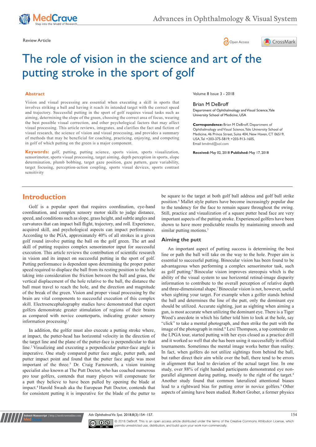 The Role of Vision in the Science and Art of the Putting Stroke in the Sport of Golf