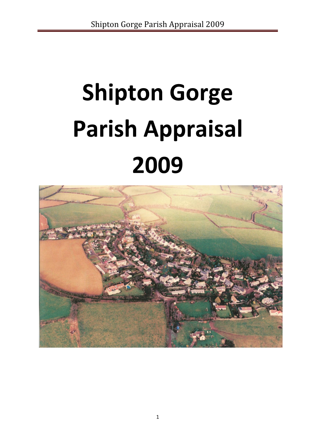 A Complete Copy of the Shipton Gorge Parish Appraisal 2009