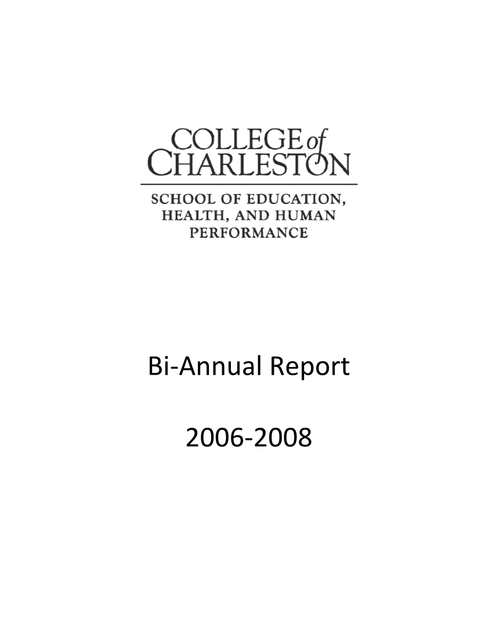 Bi-Annual Report 2006-2008