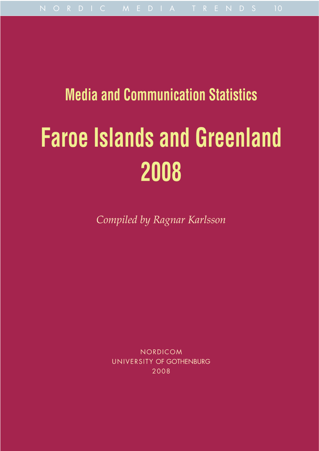 Faroe Islands and Greenland 2008