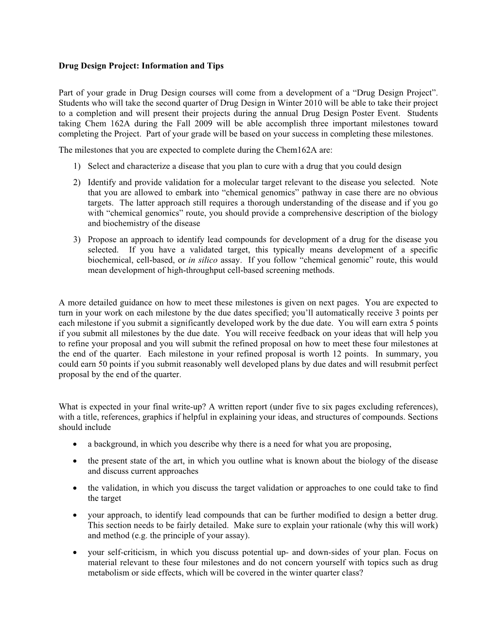 Drug Design Project: Information and Tips Part of Your Grade in Drug