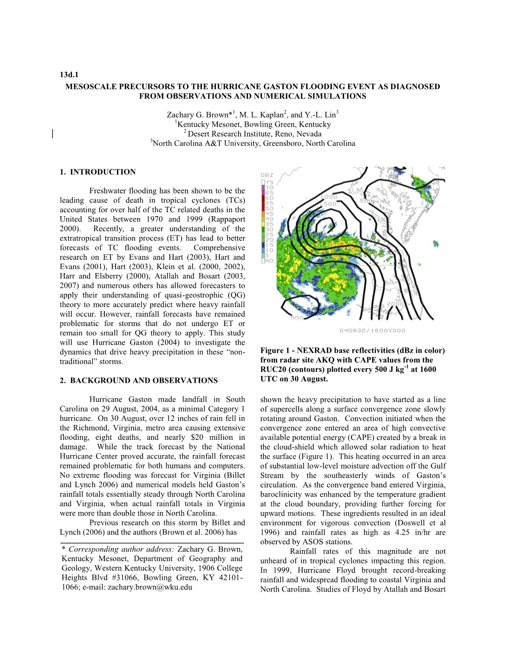 13D.1 MESOSCALE PRECURSORS to the HURRICANE GASTON FLOODING EVENT AS DIAGNOSED from OBSERVATIONS and NUMERICAL SIMULATIONS