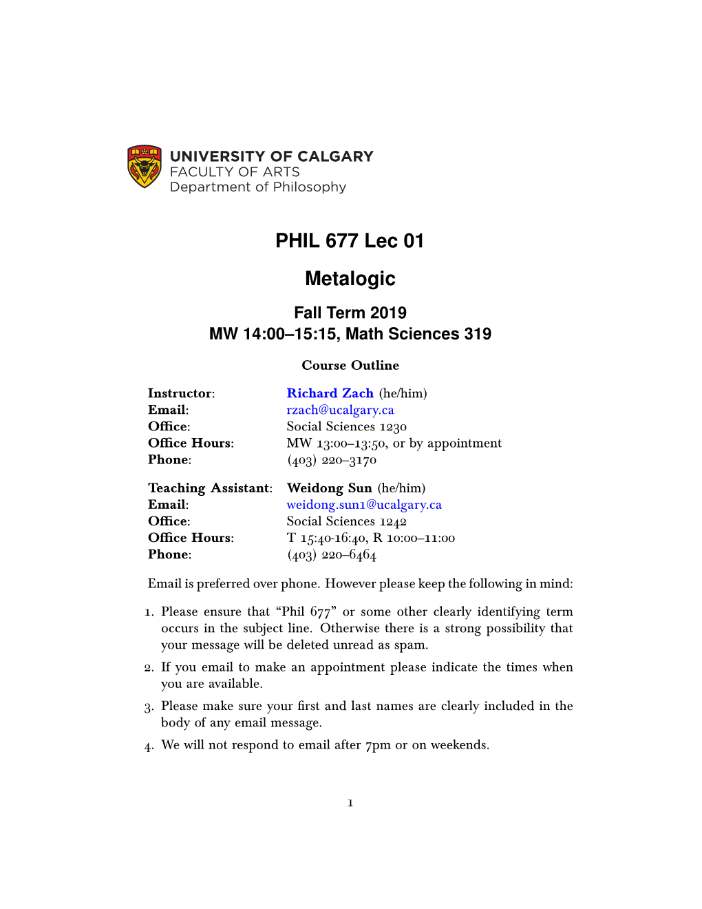 PHIL 677 Lec 01 Metalogic Fall Term 2019 MW 14:00–15:15, Math Sciences 319