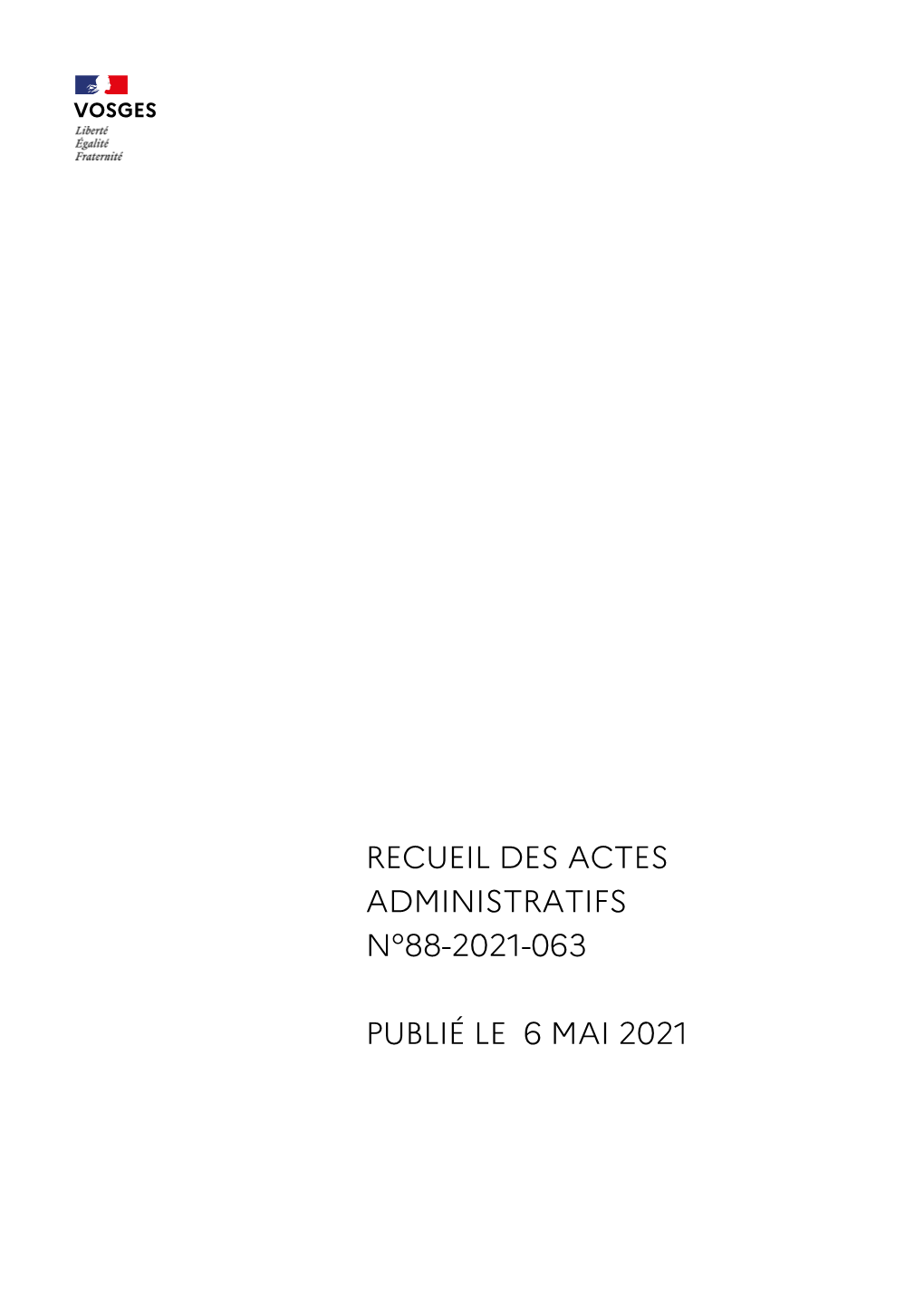 Recueil Des Actes Administratifs N°88-2021-063