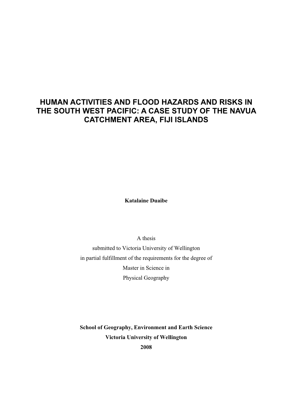 Human Activities and Flood Hazards and Risks in the South West Pacific: a Case Study of the Navua Catchment Area, Fiji Islands