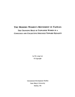 The Modern Women's Movement in Taiwan: the Changing Role of Taiwanese Women in a Conscious and Collective Struggle Toward Equality