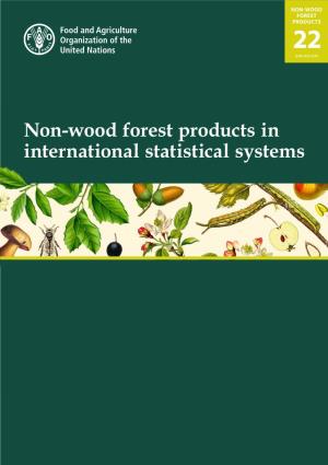 Non-Wood Forest Products in International Statistical Systems