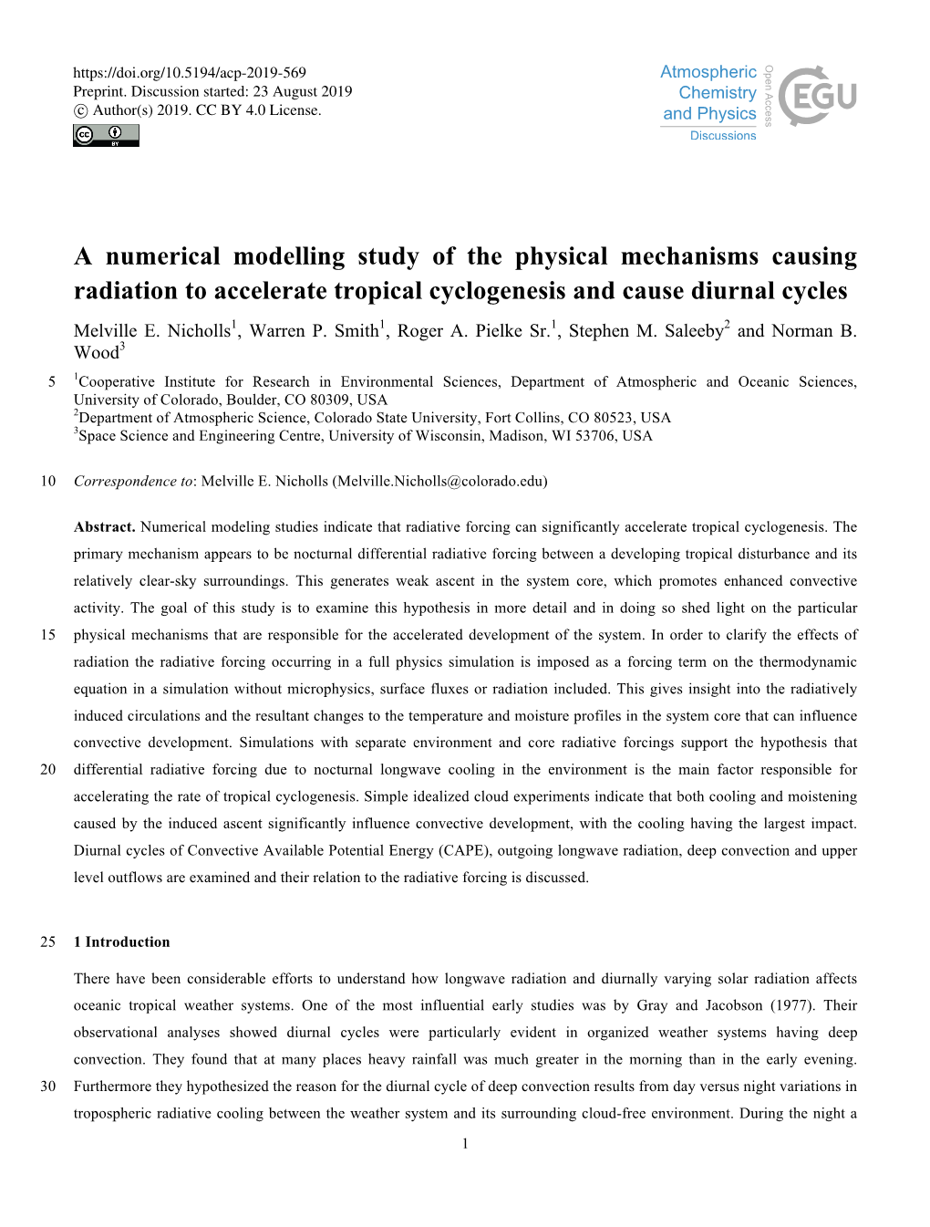 A Numerical Modelling Study of the Physical Mechanisms Causing Radiation to Accelerate Tropical Cyclogenesis and Cause Diurnal Cycles Melville E