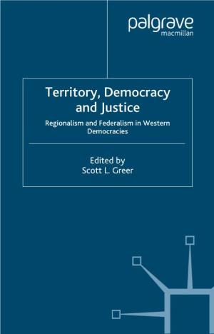 Territory, Democracy and Justice: Regionalism and Federalism In